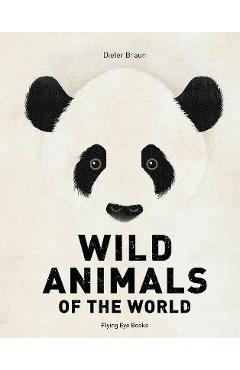 Wild Animals of the World - Dieter Braun