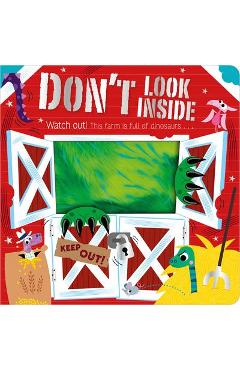 Don\'t Look Inside (This Farm Is Full of Dinosaurs) - Rosie Greening