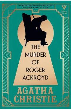 The Murder of Roger Ackroyd, Deluxe Edition: A Gorgeous Gift Edition of the World\'s Greatest Crime Writer\'s Best and Most Influential Mystery - Agatha Christie