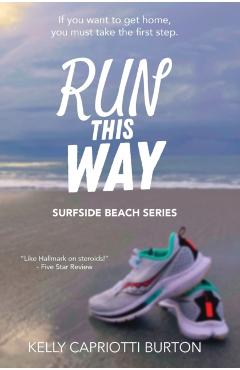 Run This Way - Kelly Capriotti Burton