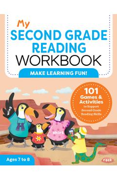 My Second Grade Reading Workbook: 101 Games & Activities to Support Second Grade Reading Skills - Molly Stahl