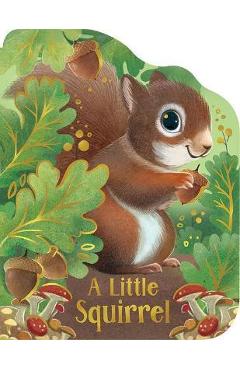 A Little Squirrel - Cottage Door Press