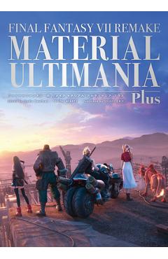 Final Fantasy VII Remake: Material Ultimania Plus - Studio Bentstuff