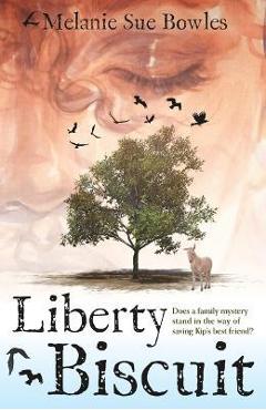 Liberty Biscuit - Melanie Sue Bowles