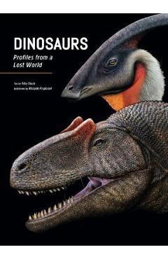 Dinosaurs: Profiles from a Lost World - Riley Black