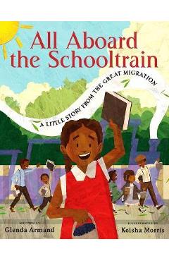 All Aboard the Schooltrain: A Little Story from the Great Migration