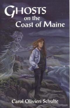 Ghosts on the coast of maine - carol schulte