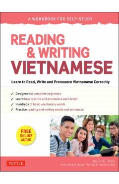 Reading & Writing Vietnamese: A Workbook for Self-Study: Learn to Read, Write and Pronounce Vietnamese Correctly (Online Audio & Printable Flash Cards - Tri C. Tran