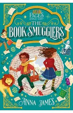 Pages & Co.: The Book Smugglers - Anna James
