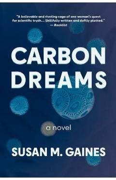 Carbon dreams - susan m. gaines