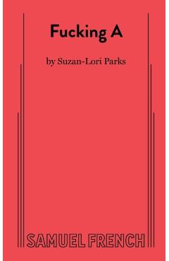 Fucking A - Suzan-lori Parks