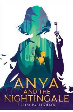 Anya and the Nightingale - Sofiya Pasternack