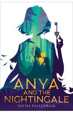 Anya and the Nightingale - Sofiya Pasternack