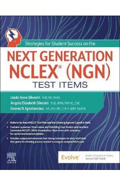 Strategies for Student Success on the Next Generation Nclex(r) (Ngn) Test Items - Linda Anne Silvestri