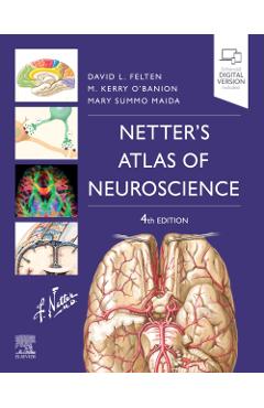 Netter's Atlas of Neuroscience - David L. Felten