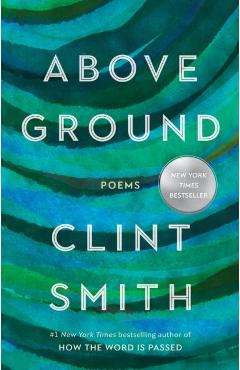 Above Ground - Clint Smith
