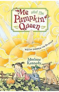 Me and the Pumpkin Queen - Marlane Kennedy