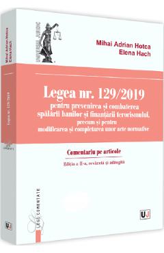 Legea nr.129/2019. Comentariu pe articole Ed.2 - Mihai Adrian Hotca, Elena Hach