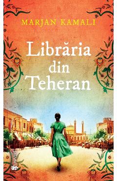 Libraria din Teheran - Marjan Kamali - UNIVERS