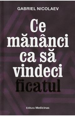 Ce mananci ca sa vindeci ficatul – Gabriel Nicolaev Alternative 2022