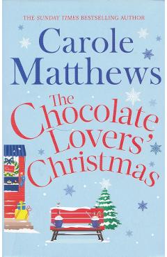 The Chocolate Lovers Christmas - Carole Matthews