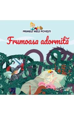 Primele mele povesti. Frumoasa adormita - LITERA