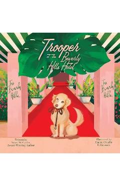Trooper at the Beverly Hills Hotel - Susan Mccauley