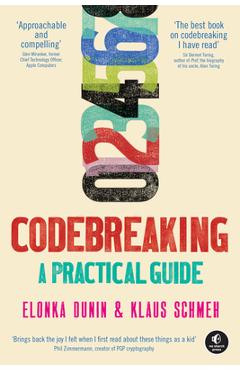 Codebreaking: A Practical Guide - Elonka Dunin