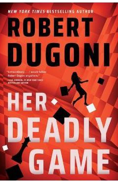 Her Deadly Game - Robert Dugoni
