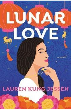Lunar Love - Lauren Kung Jessen
