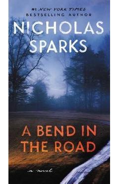 A Bend in the Road - Nicholas Sparks