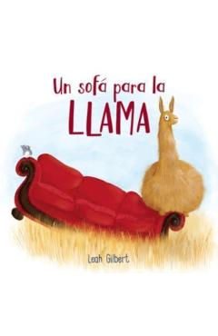 Un Sofá Para La Llama (Spanish Edition) - Leah Gilbert