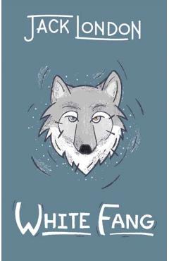 White Fang - Jack London