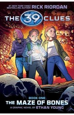 39 Clues: The Maze of Bones: A Graphic Novel (39 Clues Graphic Novel #1) - Rick Riordan