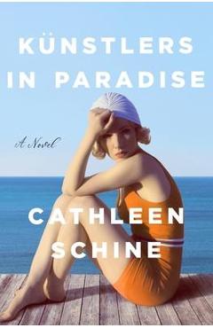 Künstlers in Paradise - Cathleen Schine