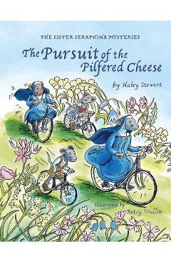 The Pursuit of the Pilfered Cheese - Haley Stewart