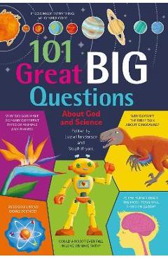 101 Great Big Questions about God and Science - Lizzie Henderson