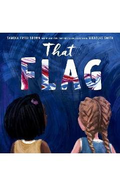 That Flag - Tameka Fryer Brown