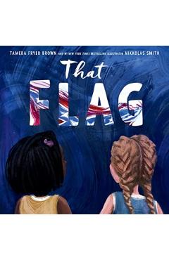 That Flag - Tameka Fryer Brown