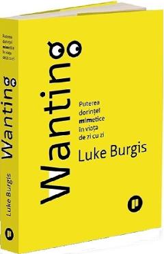 Wanting – Luke Burgis Burgis imagine 2022