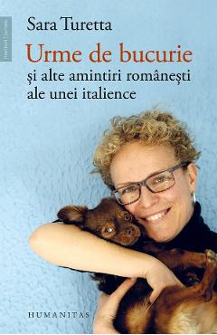 Urme de bucurie - Sara Turetta - HUMANITAS