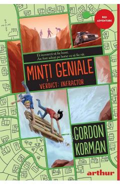Minti geniale Vol.2 Verdict: Infractor – Gordon Korman carti