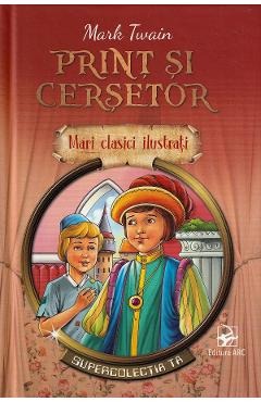 Print si cersetor - Mark Twain - ARC