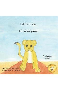 Little Lion: Where\'s My Mama in Somali and English - T. Laporte