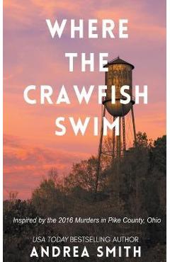 Where the Crawfish Swim - Andrea Smith
