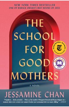 The School for Good Mothers - Jessamine Chan
