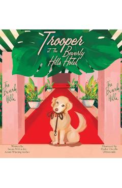 Trooper at the Beverly Hills Hotel - Susan Mccauley