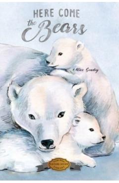 Here Come the Bears - Alice Goudey