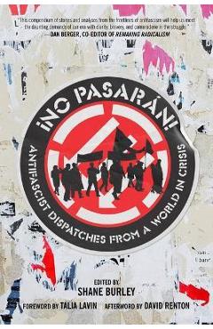 No Pasaran: Antifascist Dispatches from a World in Crisis -