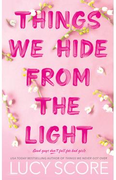 Things We Hide from the Light - Lucy Score
